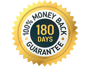 180-DAY Money Back Guarantee